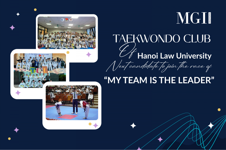 Taekwondo Club of Hanoi Law University - Next candidate to join the race of “My Team Is The Leader”